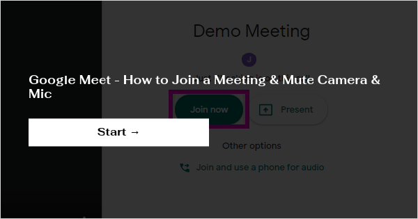 Google Meet - How to Join a Meeting & Mute Camera & Mic