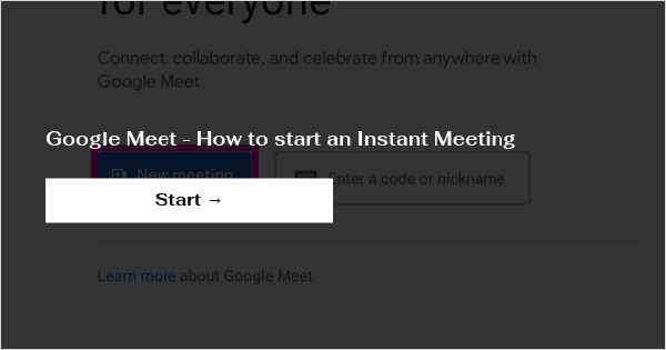 Google Meet - How To Start An Instant Meeting