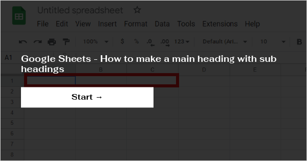 google-sheets-how-to-make-a-main-heading-with-sub-headings