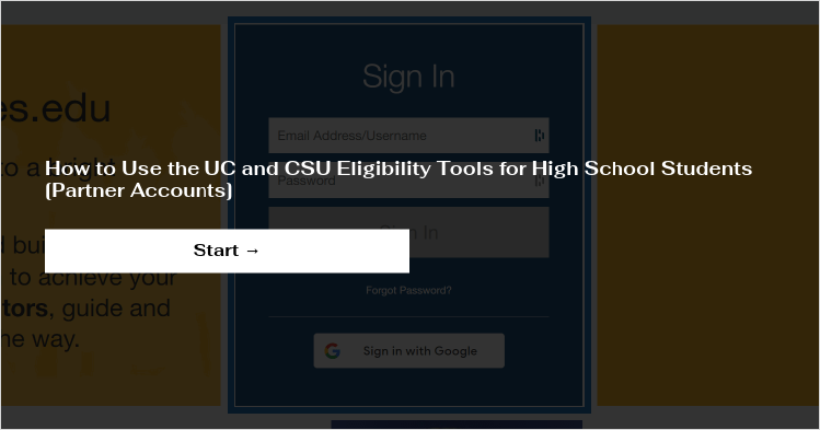 How to Use the UC and CSU Eligibility Tools for High School Students [Partner Accounts]