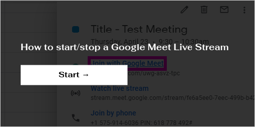 How to start/stop a Google Meet Live Stream