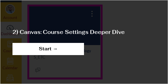 2) Canvas: Course Settings Deeper Dive