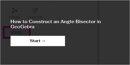 Construct an Angle Bisector – GeoGebra